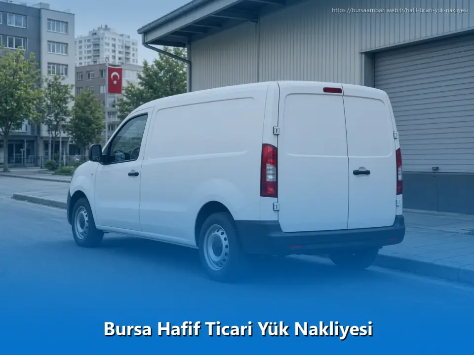 Bursa Hafif Ticari Yük Nakliyesi