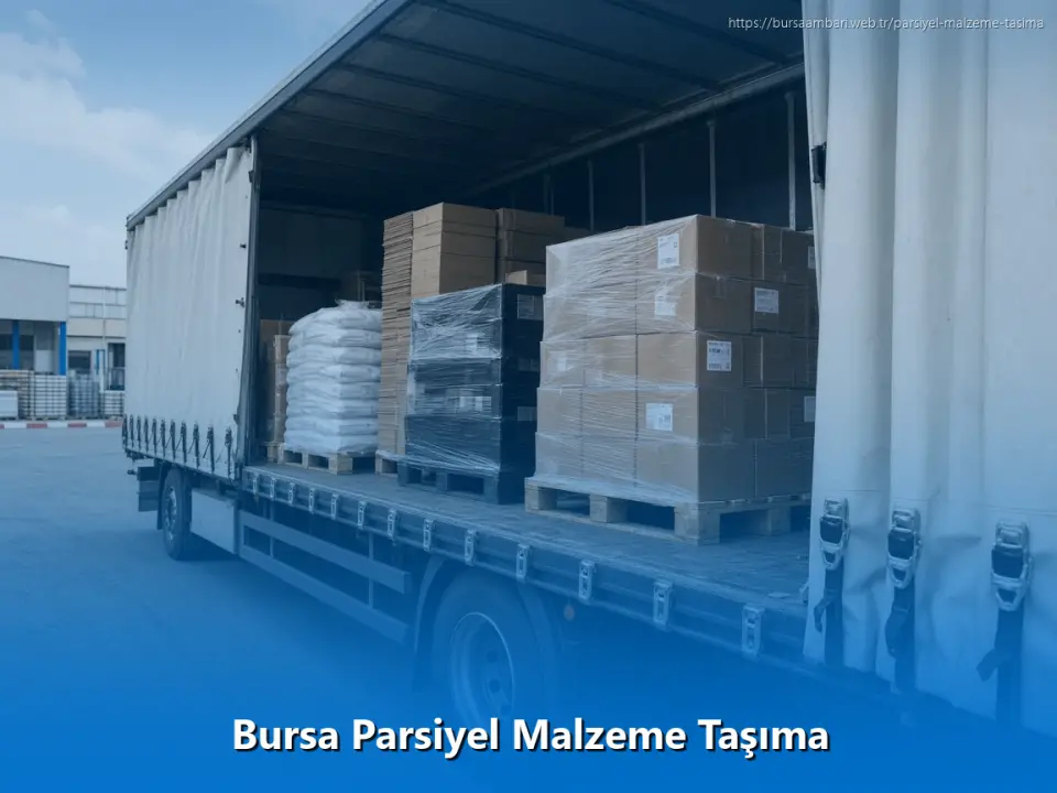 Bursa Parsiyel Malzeme Taşıma